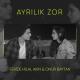 Feride Hilal Akın - Ayrılık Zor