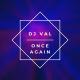 DJ VAL - Once again  Ultra Dynamic Eurodance Remix 2022